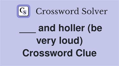 hooped and hollered|hooted and hollered Crossword Clue .